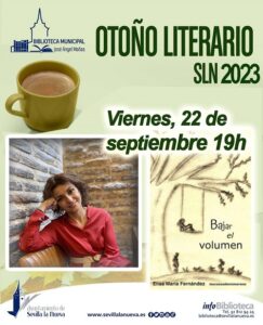 Otoño Literario: 'Bajar el volumen' (Elisa Mª Fernández) @ Biblioteca Municipal José Ángel Mañas
