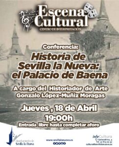 Conferencia: Historia de Sevilla la Nueva. El palacio de Baena @ Centro de Interpretación